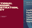 Graphic promoting Fordham Graduate School of Education’s Educational Leadership, Administration, and Policy program. Left side has maroon background with large bold cream-colored text reading “Educational Leadership, Administration, & Policy” above the Fordham GSE logo. Right side shows a book cover titled Leading Equity-Focused Inquiry for Continuous School Improvement, edited by Margaret Terry Orr with a foreword by David Imig.